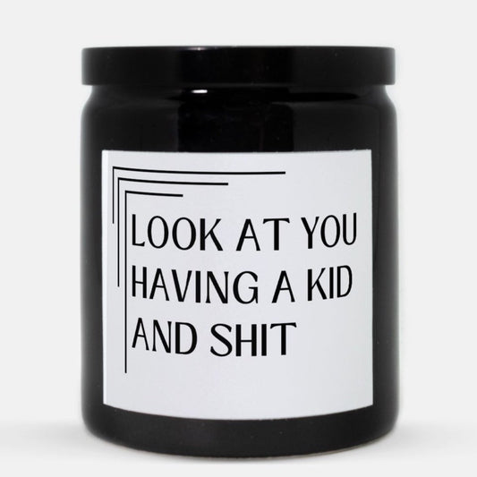 Look At You Having A Kid And Shit Candle (White Label)