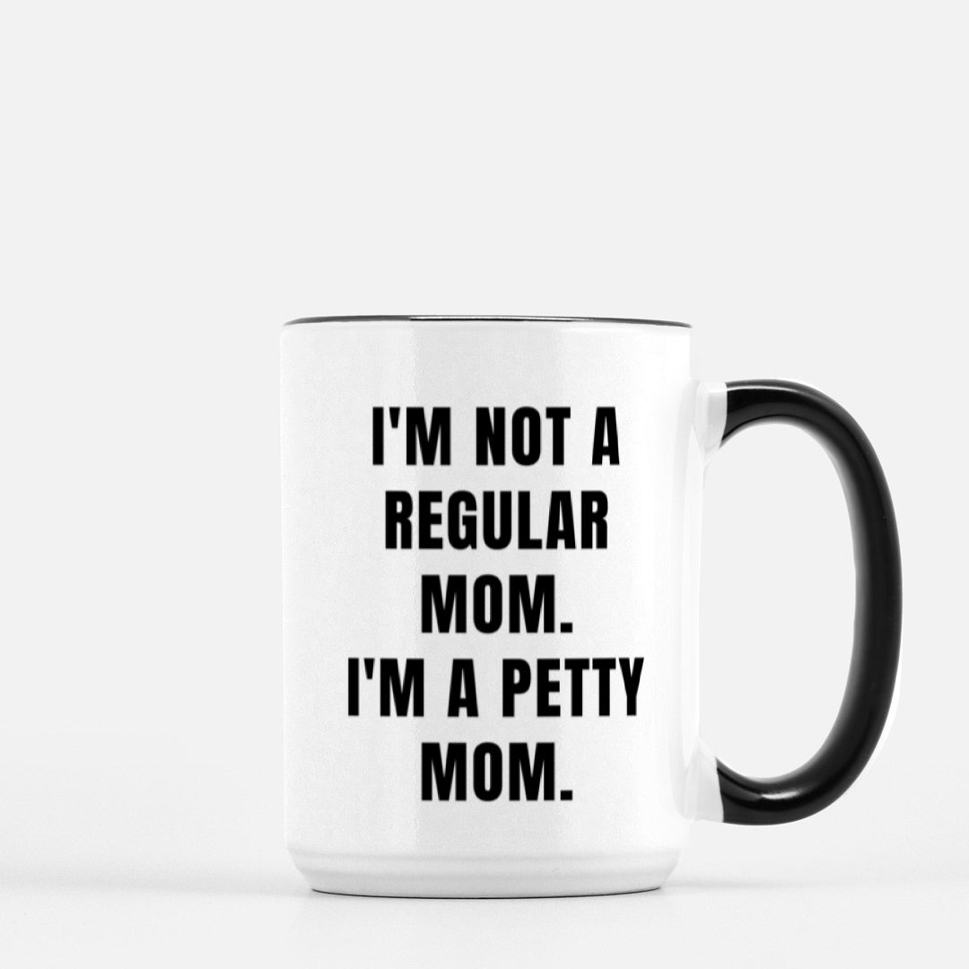 Not a Regular Mom 15oz. Mug