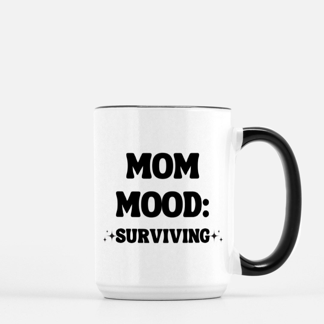 Mom Mood Surviving 15oz. Mug