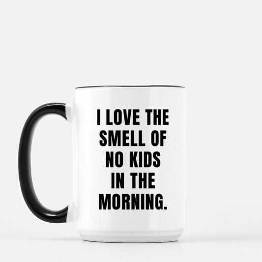 No Kids In The Morning 15oz. Mug