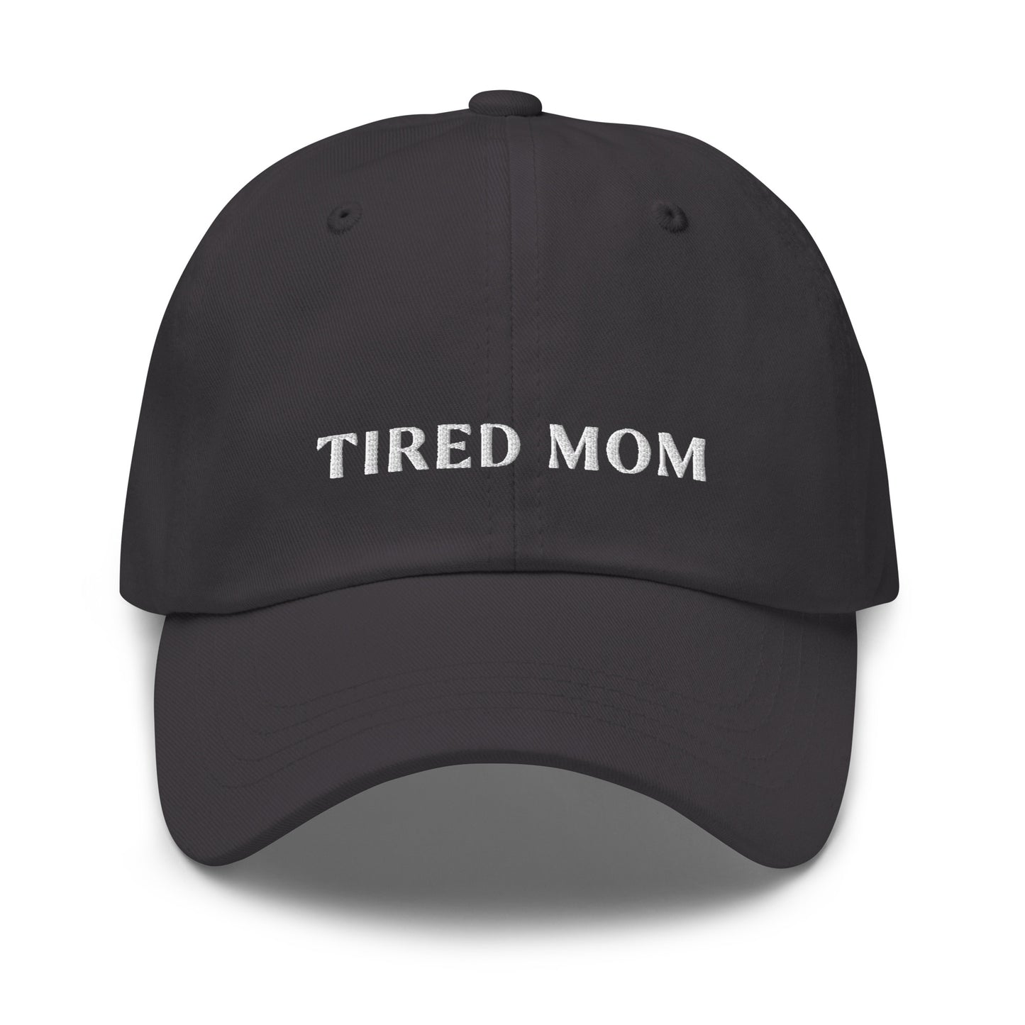 Tired Mom Dad Hat